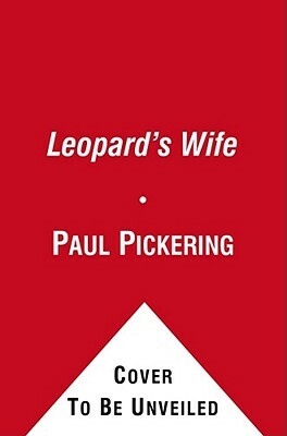 Leopard's Wife by Paul Pickering