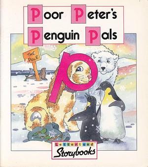 Poor Peter's Penguin Pals by Stephanie Laslett