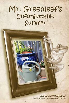 Mr. Greenleaf's Unforgettable Summer by Jill Watson Glassco