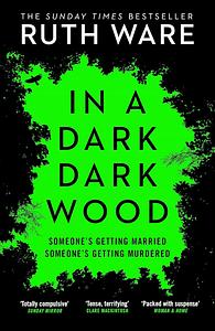 In a Dark, Dark Wood by Ruth Ware