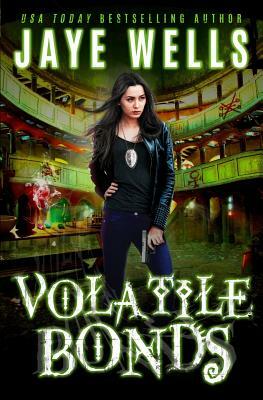 Volatile Bonds by Jaye Wells