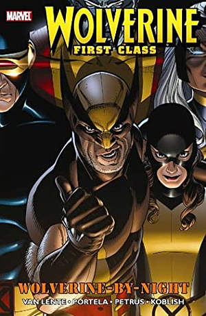 Wolverine: First Class, Vol. 3: Wolverine-by-night by Fred Van Lente