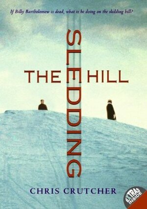 The Sledding Hill by Chris Crutcher