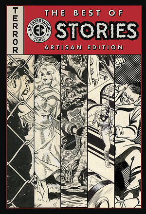 The Best of EC Stories Artisan Edition by Otto Binder, Bill Gaines, Ray Bradbury, Al Feldstein, Jack Oleck, Jack Davis, Harvey Kurtzman, Johnny Craig, Carl Wessler