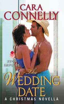 The Wedding Date by Cara Connelly