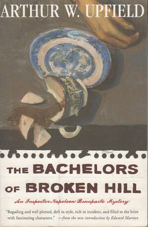 The Bachelors of Broken Hill by Arthur Upfield