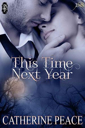 This Time Next Year by Catherine Peace
