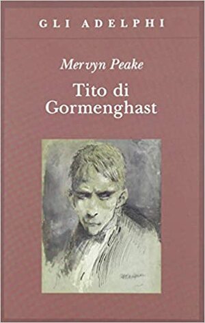 Tito di Gormenghast by Mervyn Peake