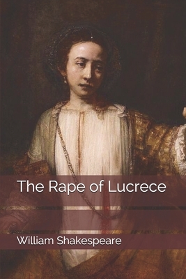 The Rape of Lucrece by William Shakespeare