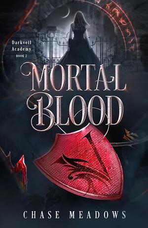 Mortal Blood by Chase Meadows