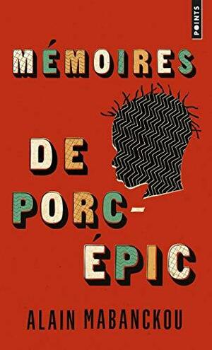 Mémoires de porc-épic : roman by Paula Souza Dias Nogueira, Alain Mabanckou