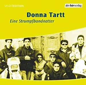 Eine Strumpfbandnatter by Donna Tartt