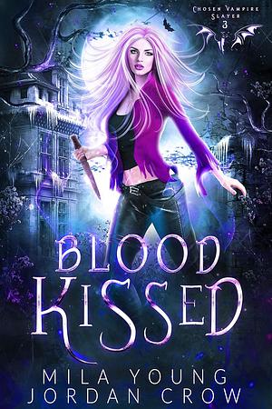 Blood Kissed by Mila Young, Jordan Crow