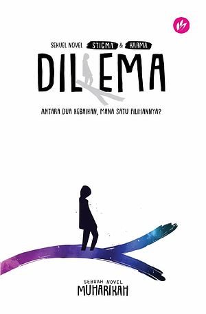 Dilema by Muharikah