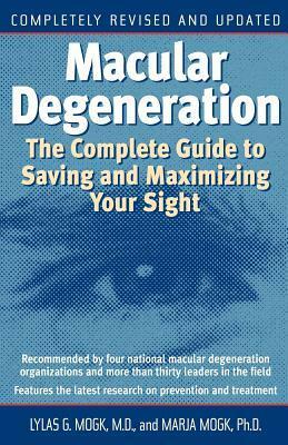 Macular Degeneration by Lylas G. Mogk, Marja Mogk