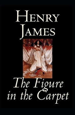 The Figure in the Carpet Annotated by Henry James