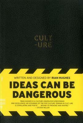 Cult-Ure: Ideas Can Be Dangerous by Rian Hughes