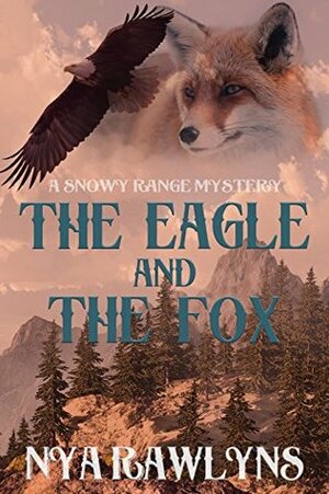 The Eagle and the Fox by Nya Rawlyns