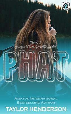 Phat by Taylor Henderson