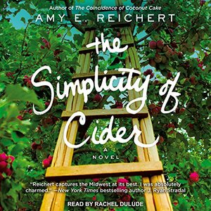 The Simplicity of Cider by Amy E. Reichert