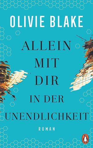 Alleine mit dir in der Unendlichkeit by Olivie Blake