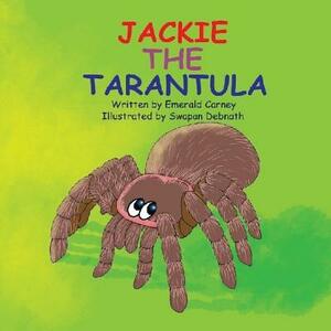 Jackie The Tarantula by Emerald Carney