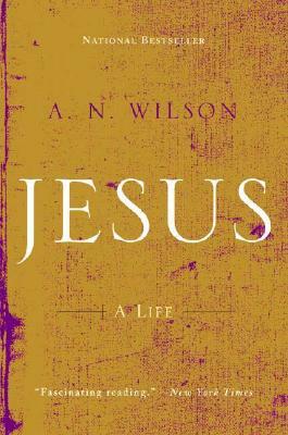 Jesus by A.N. Wilson