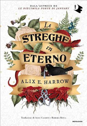 Le streghe in eterno by Alix E. Harrow