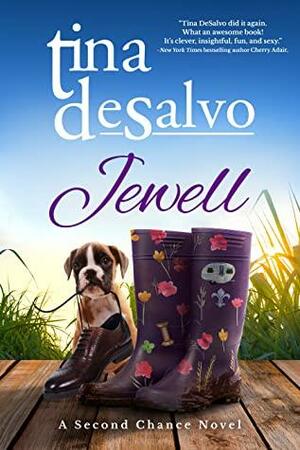 Jewell, a Second Chance Novel, Second Edition by Tina DeSalvo, Tina DeSalvo