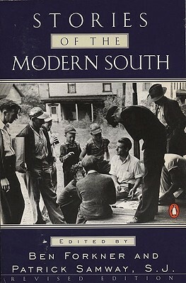 Stories of the Modern South by Patrick Samway, Ben Forkner