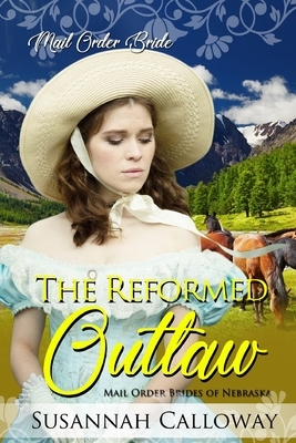 The Reformed Outlaw by Susannah Calloway