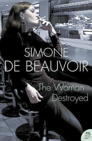 The Woman Destroyed by Simone de Beauvoir