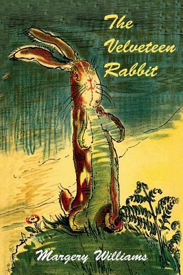 The Velveteen Rabbit by Margery Williams Bianco