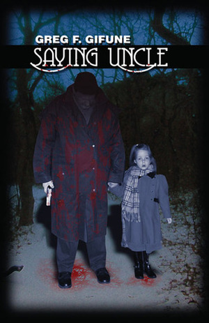 Saying Uncle by Greg F. Gifune