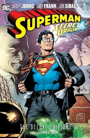 Superman: Secret Origin by Jon Sibal, Geoff Johns, Gary Frank