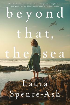 Beyond That, the Sea by Laura Spence-Ash