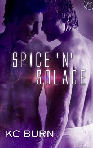 Spice 'n' Solace by K.C. Burn