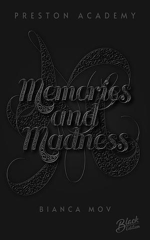 Memories and Madness: A Dark Boarding School Romance by Bianca Mov