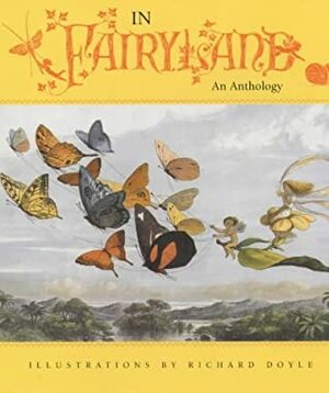 In Fairyland: An Anthology by Richard Doyle