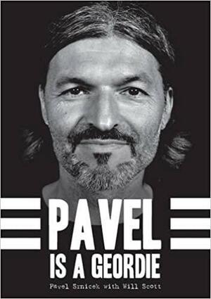 Pavel is a Geordie by Will Scott, Pavel Srnicek