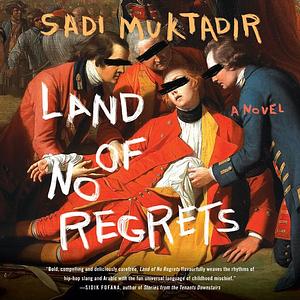 Land of No Regrets by Sadi Muktadir