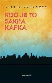 Kdo je to sakra Kafka by Lizzie Doron