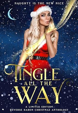 Tingle all the way by Mj Marstens