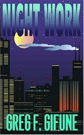 Night Work by Greg F. Gifune