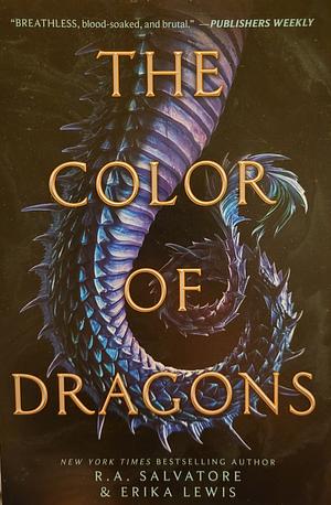 The Color of Dragons by Erika Lewis, R.A. Salvatore