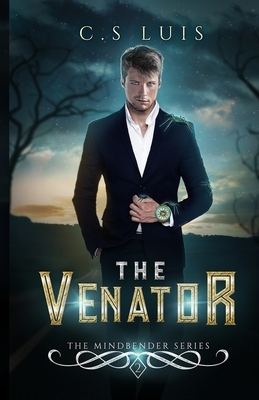 The Venator by C. S. Luis