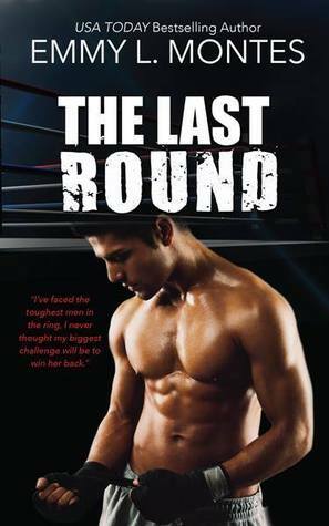 The Last Round by E.L. Montes