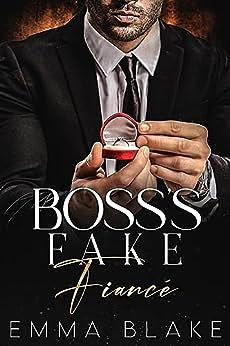 Bosss fake fiance by Emma Blake