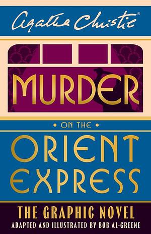 Murder on the Orient Express: The Graphic Novel by Agatha Christie