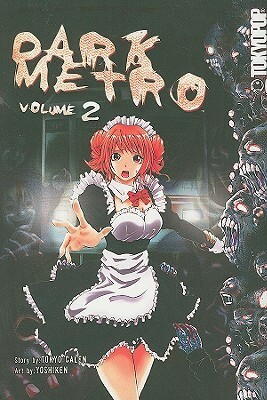 Dark Metro, Vol. 2 by Yoshiken, Tokyo Calen